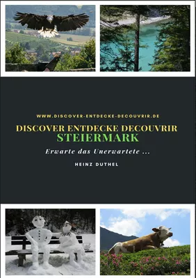 Discover Entdecke Decouvrir Steiermark