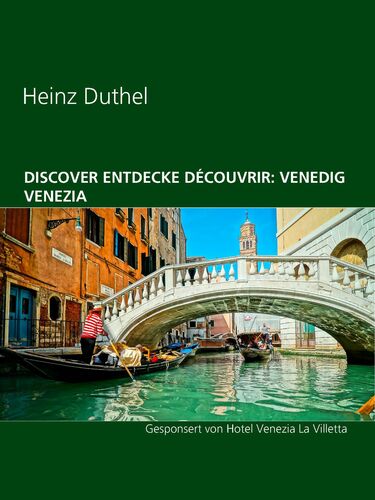 Discover Entdecke Découvrir: Venedig Venezia