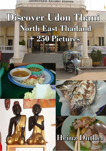 Discover Udon Thani - Nord Ost Thailand