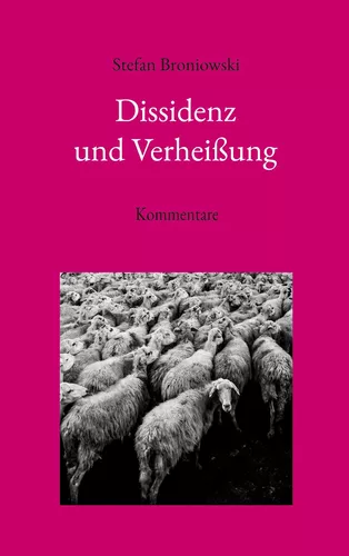 Dissidenz und Verheißung