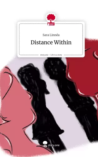 Distance Within. Life is a Story - story.one