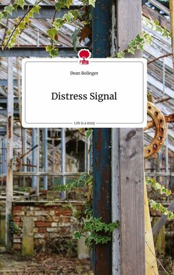 Distress Signal. Life is a Story - story.one