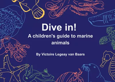 Dive in! A children's guide to marine animals
