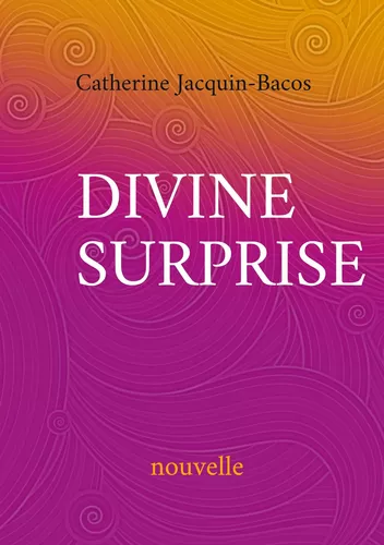 Divine surprise
