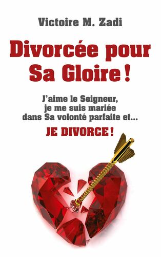 Divorcée pour Sa Gloire !