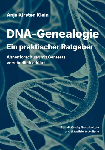 DNA-Genealogie - Ein praktischer Ratgeber