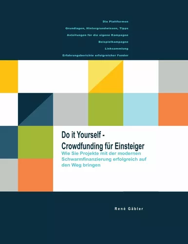 Do it yourself - Crowdfunding für Einsteiger