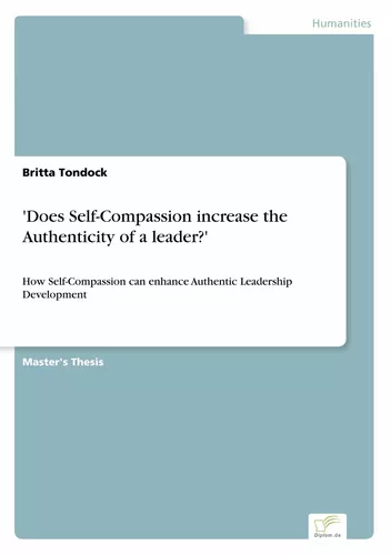 'Does Self-Compassion increase the Authenticity of a leader?'