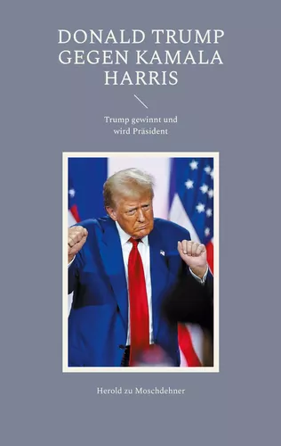 Donald Trump gegen Kamala Harris