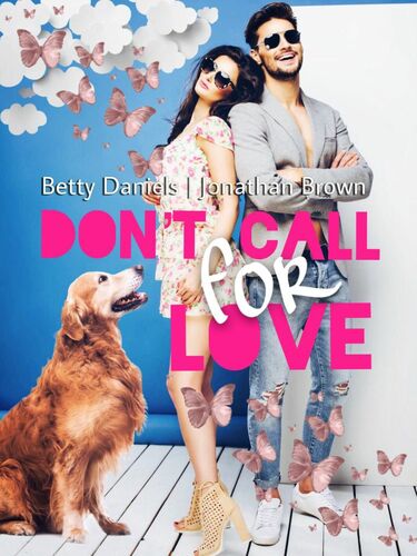 Don't call for Love
