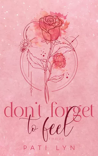 Don't Forget To Feel