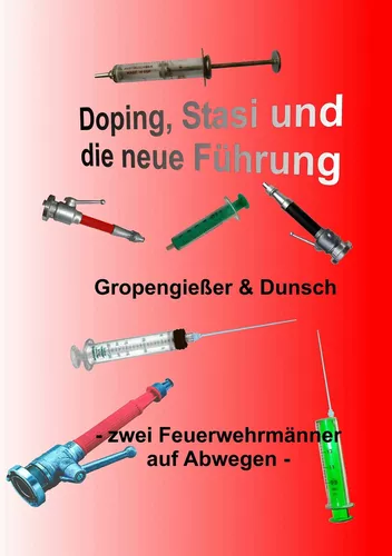 Doping, Stasi und die neue Führung