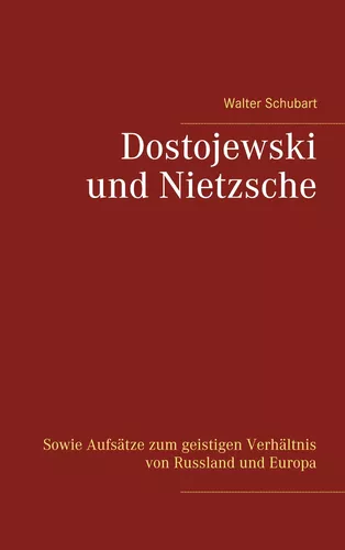 Dostojewski und Nietzsche