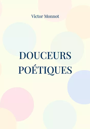 Douceurs Poétiques