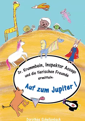 Dr. Krummbein, Inspektor Assago und die tierischen Freunde ermitteln