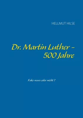 Dr. Martin Luther - 500 Jahre