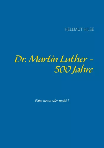 Dr. Martin Luther - 500 Jahre