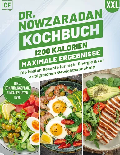 Dr. Nowzaradan Kochbuch XXL: 1200 Kalorien, Maximale Ergebnisse | Über 100 gesunde Rezepte für schnellen und nachhaltigen Gewichtsverlust