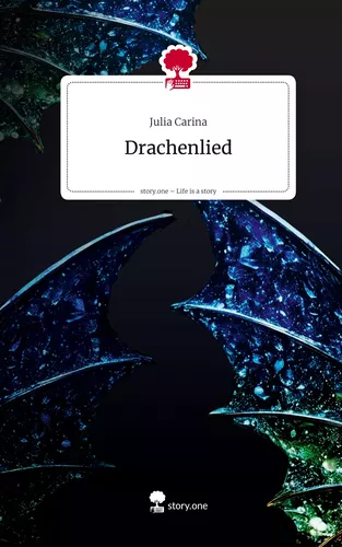 Drachenlied. Life is a Story - story.one