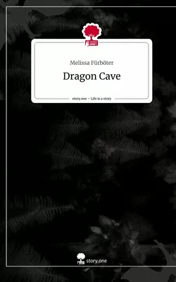 Dragon Cave. Life is a Story - story.one