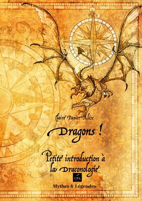 Dragons : petite introduction à la draconologie