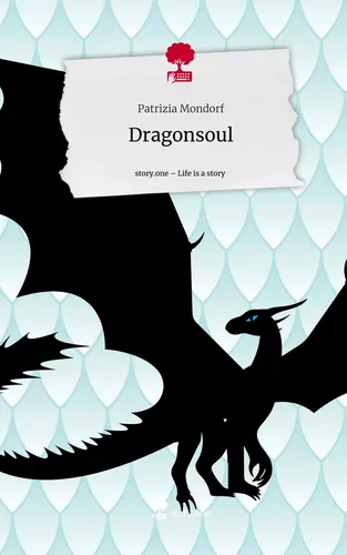 Dragonsoul. Life is a Story - story.one