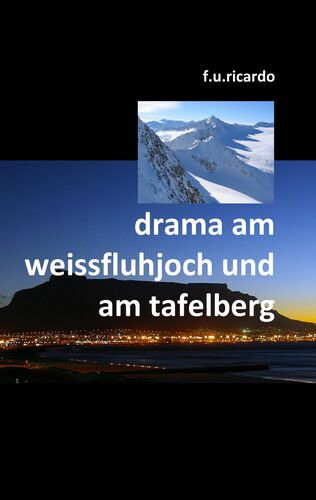 Drama am Weissfluhjoch und am Tafelberg
