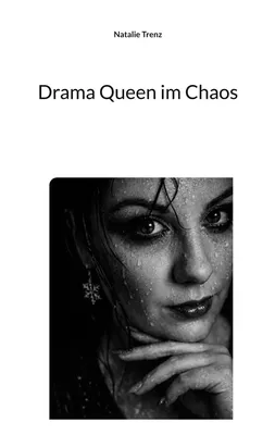 Drama Queen im Chaos