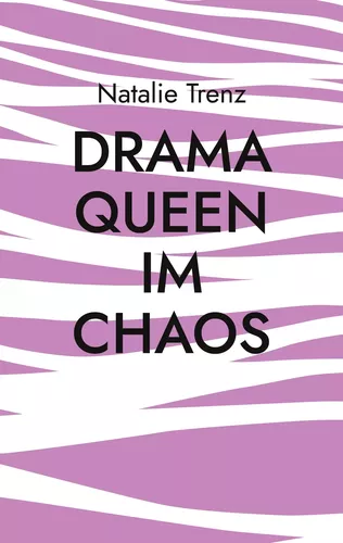 Drama Queen im Chaos
