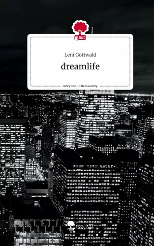 dreamlife. Life is a Story - story.one
