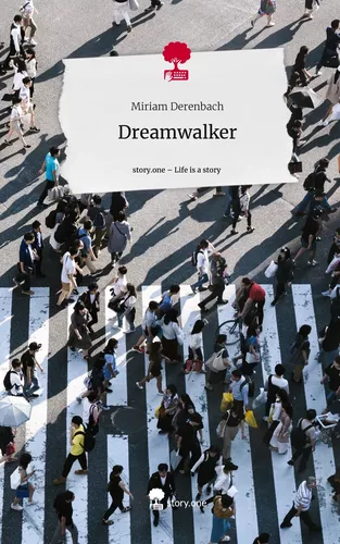 Dreamwalker. Life is a Story - story.one