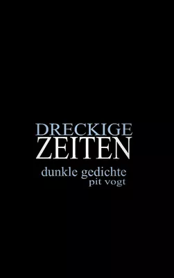 Dreckige Zeiten