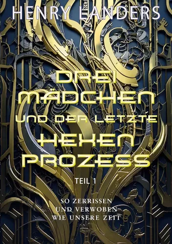 Drei Mädchen und der letzte Hexenprozess · Teil 1