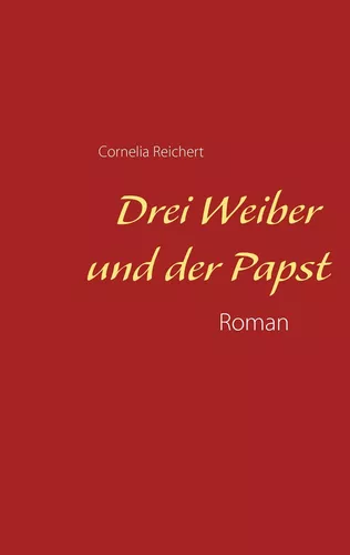 Drei Weiber und der Papst