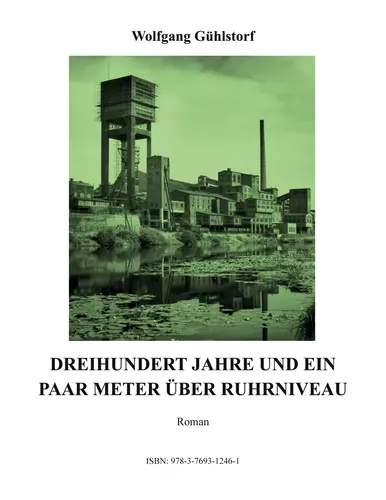 Dreihundert Jahre und ein paar Meter über Ruhrniveau