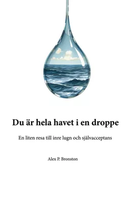 Du är hela havet i en droppe