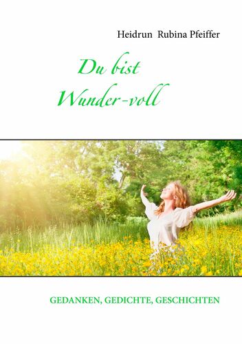 Du bist Wunder-voll