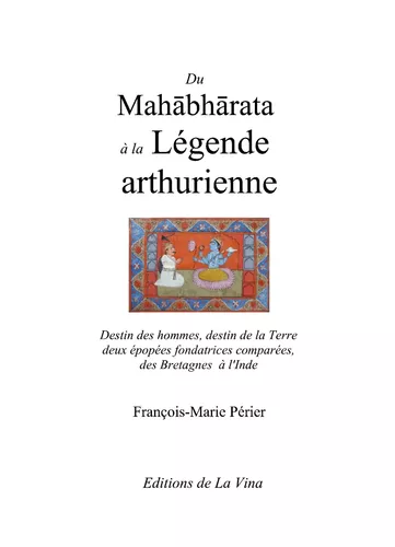 Du Mahabharata à la Légende arthurienne