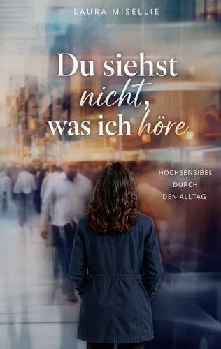Du siehst nicht, was ich höre