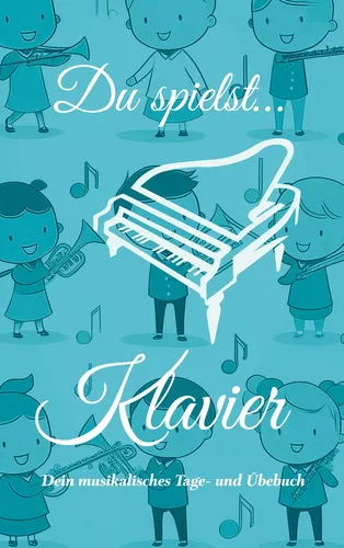 Du spielst... Klavier