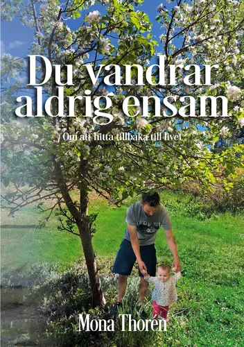 Du vandrar aldrig ensam