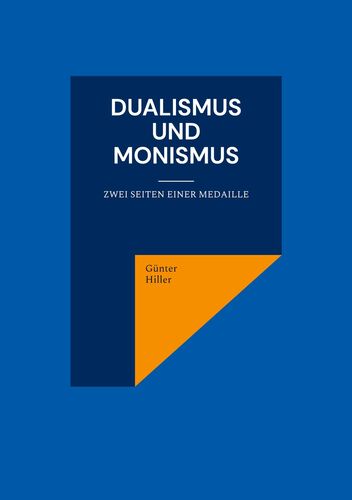 Dualismus und Monismus