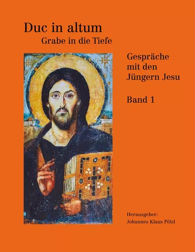 Duc in Altum - Grabe in die Tiefe