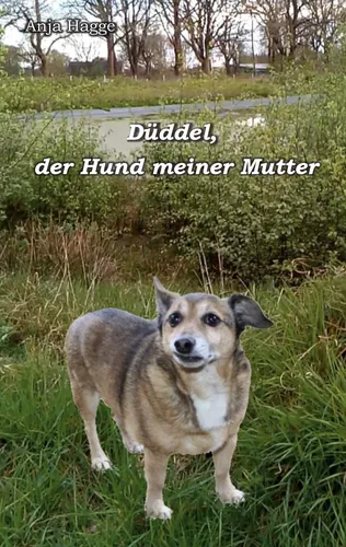 Düddel, der Hund meiner Mutter