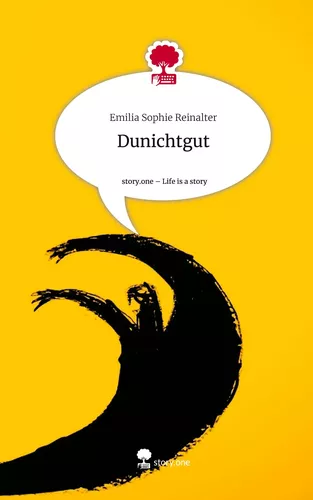 Dunichtgut. Life is a Story - story.one