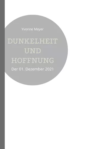 Dunkelheit und Hoffnung
