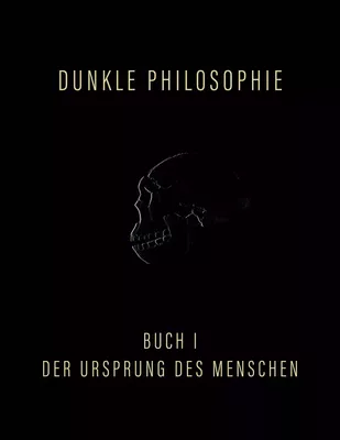 Dunkle Philosophie I