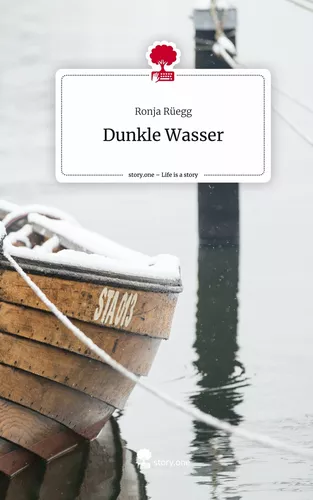 Dunkle Wasser. Life is a Story - story.one