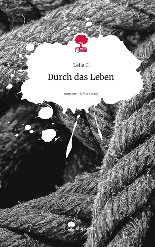 Durch das Leben. Life is a Story - story.one