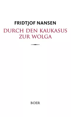 Durch den Kaukasus zur Wolga